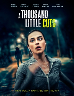 Watch A Thousand Little Cuts movies online free