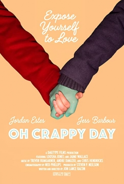 Watch Oh Crappy Day movies online free