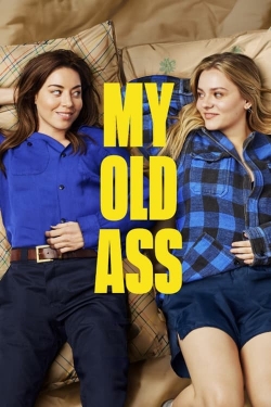 Watch My Old Ass movies online free