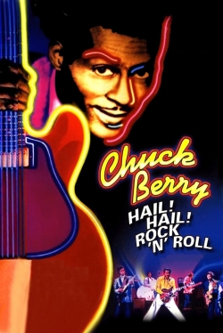 Watch Chuck Berry: Hail! Hail! Rock 'n' Roll movies online free