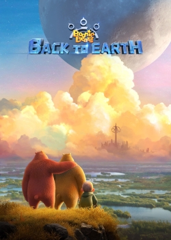 Watch Boonie Bears: Back to Earth movies online free