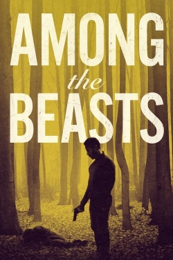 Watch Among the Beasts movies online free