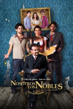 Watch We Are the Nobles movies online free