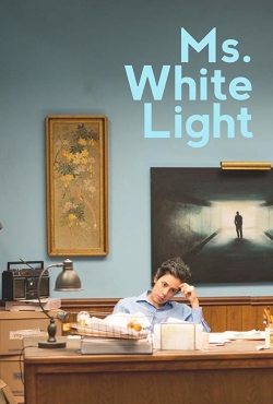 Watch Ms. White Light movies online free