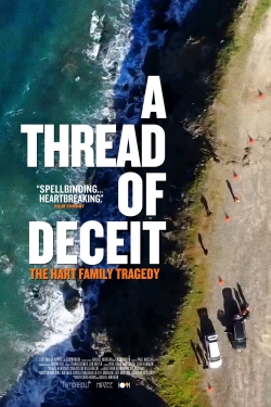 Watch A Thread of Deceit: The Hart Family Tragedy movies online free