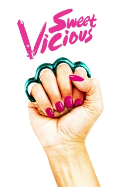 Watch Sweet/Vicious movies online free