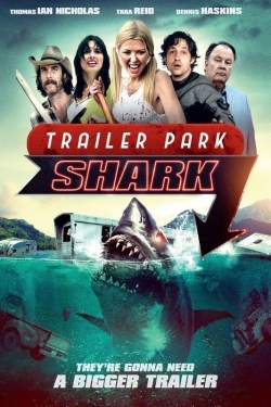 Watch Trailer Park Shark movies online free