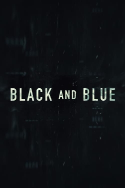 Watch Black and Blue movies online free