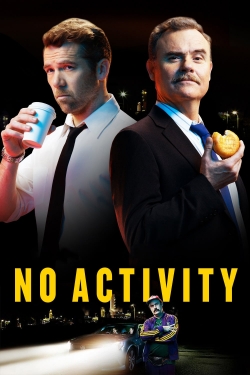 Watch No Activity movies online free