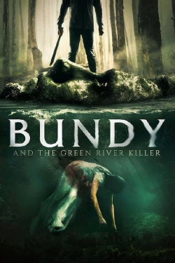 Watch Bundy and the Green River Killer movies online free