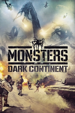 Watch Monsters: Dark Continent movies online free