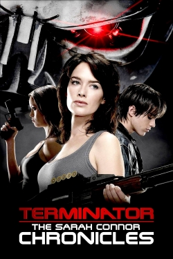 Watch Terminator: The Sarah Connor Chronicles movies online free