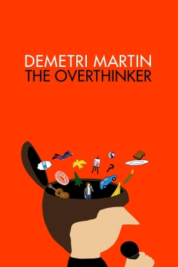 Watch Demetri Martin: The Overthinker movies online free