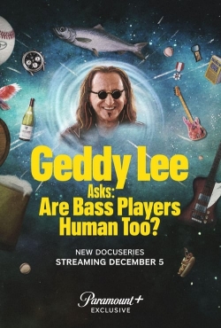 Watch Geddy Lee Asks: Are Bass Players Human Too? movies online free