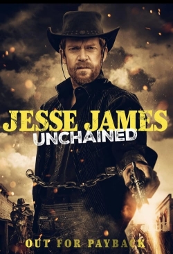 Watch Jesse James Unchained movies online free