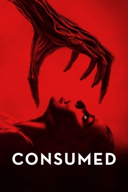 Watch Consumed movies online free