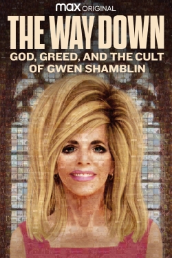 Watch The Way Down: God, Greed, and the Cult of Gwen Shamblin movies online free