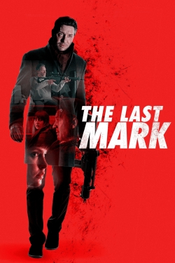 Watch The Last Mark movies online free