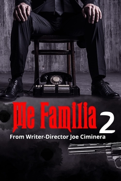 Watch Me Familia 2 movies online free