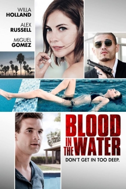 Watch Blood in the Water movies online free