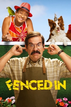 Watch Fenced In movies online free