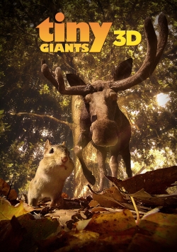 Watch Tiny Giants 3D movies online free