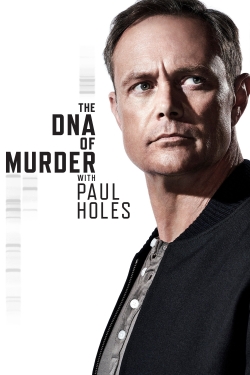 Watch The DNA of Murder with Paul Holes movies online free