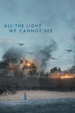 Watch All the Light We Cannot See movies online free