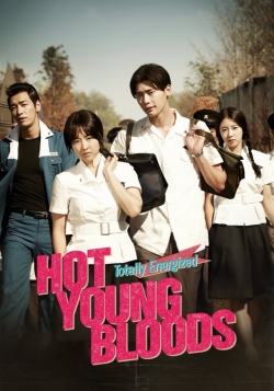 Watch Hot Young Bloods movies online free