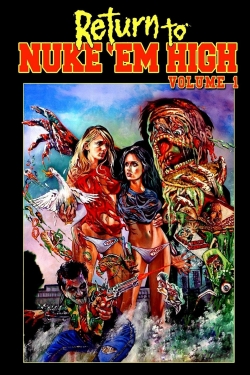 Watch Return to Nuke 'Em High Volume 1 movies online free