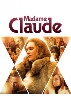 Watch Madame Claude movies online free