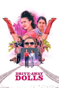 Watch Drive-Away Dolls movies online free