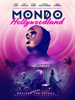 Watch Mondo Hollywoodland movies online free