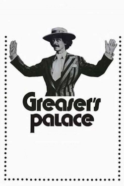 Watch Greaser's Palace movies online free