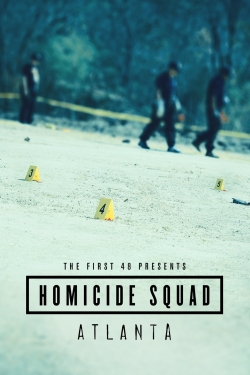 Watch The First 48 Presents: Homicide Squad Atlanta movies online free