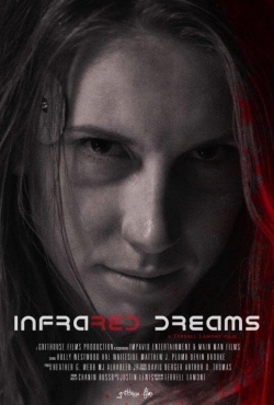 Watch Infrared Dreams movies online free