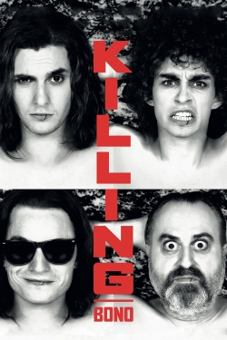 Watch Killing Bono movies online free