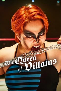 Watch The Queen of Villains movies online free