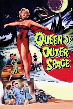 Watch Queen of Outer Space movies online free