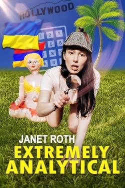 Watch Janet Roth: Extremely Analytical movies online free