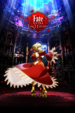 Watch Fate/Extra Last Encore movies online free