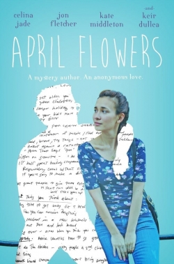 Watch April Flowers movies online free