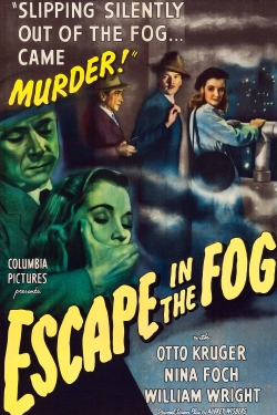 Watch Escape in the Fog movies online free