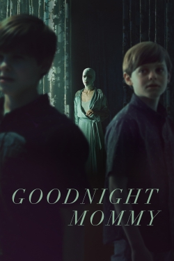 Watch Goodnight Mommy movies online free