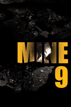 Watch Mine 9 movies online free