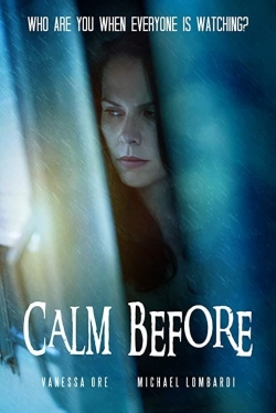 Watch Calm Before movies online free