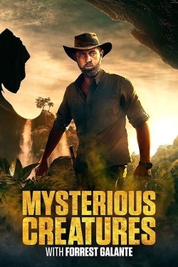 Watch Mysterious Creatures with Forrest Galante movies online free