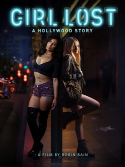 Watch Girl Lost: A Hollywood Story movies online free