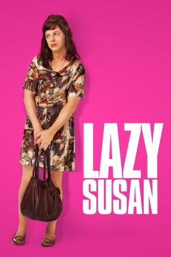 Watch Lazy Susan movies online free