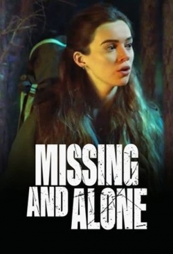 Watch Missing and Alone movies online free